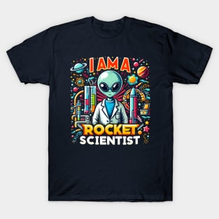 I Am A Rocket Scientist T-Shirt